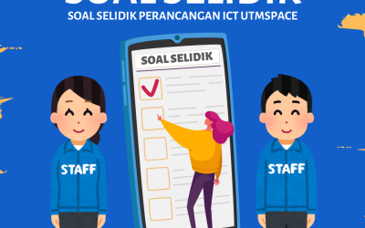 SOAL SELIDIK PERANCANGAN ICT UTMSPACE